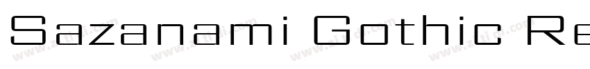 Sazanami Gothic Reg字体转换